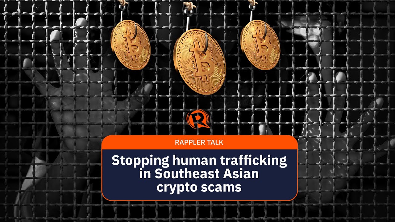 Rappler Talk: Stopping human trafficking in Southeast Asian crypto scams
