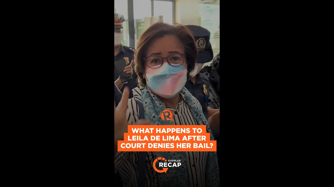 Rappler Recap: What happens to Leila de Lima after court denies her bail?