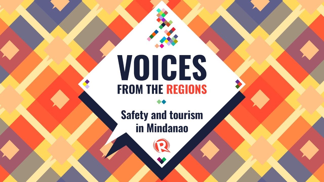 Voices from the Regions: Safety and tourism in Mindanao