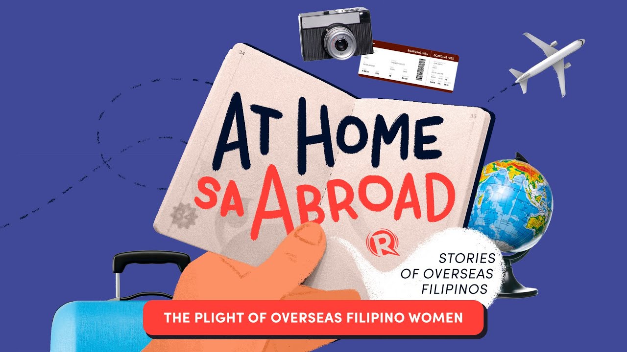 At Home sa Abroad: The plight of overseas Filipino women