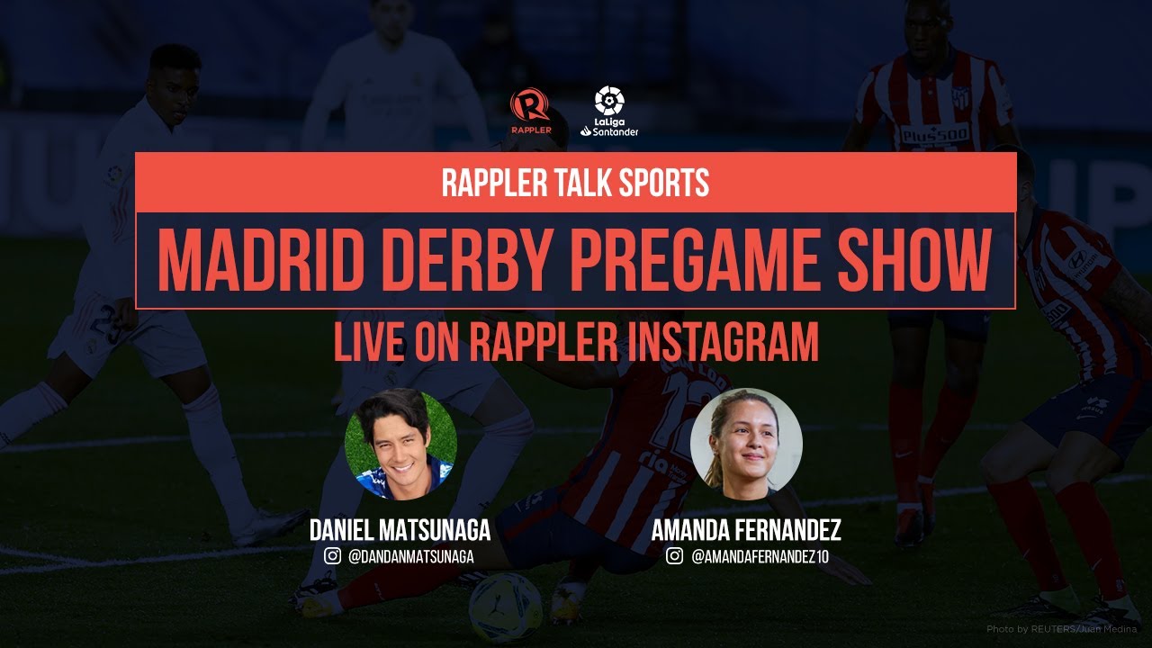 Rappler Talk Sports: Madrid Derby pregame show