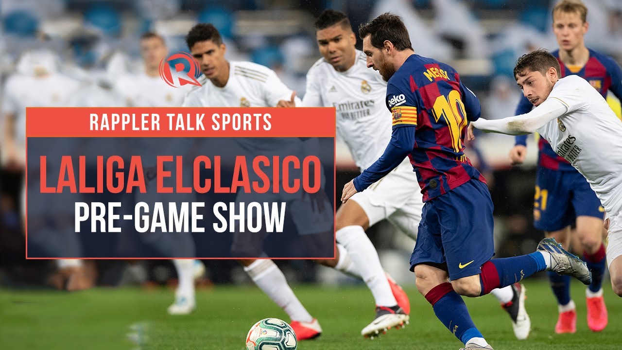 Rappler Talk Sports: LaLiga ElClasico pre-game show