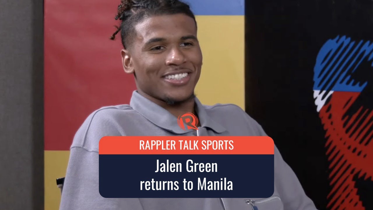 Rappler Talk Sports: Jalen Green returns to Manila