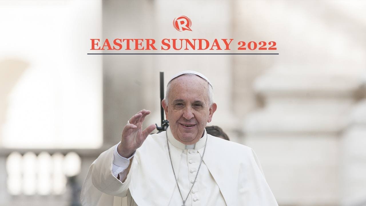 [LIVESTREAM] Easter Sunday 2022: Mass and ‘Urbi et Orbi’ with Pope Francis