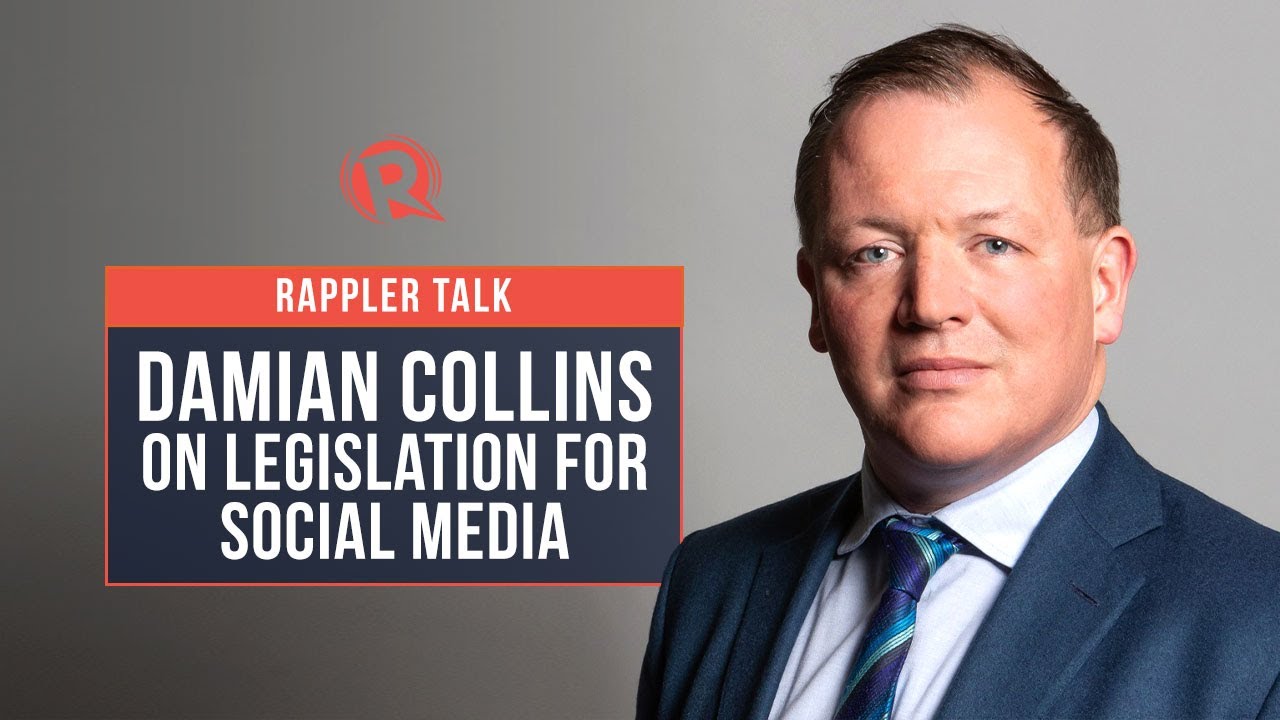 Rappler Talk: UK MP Damian Collins on legislating laws for social media