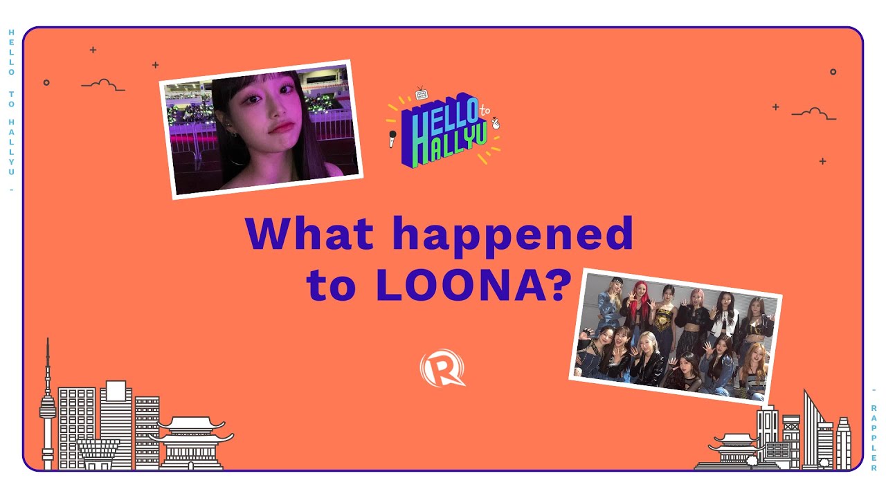 Hello to Hallyu: What happened to LOONA?