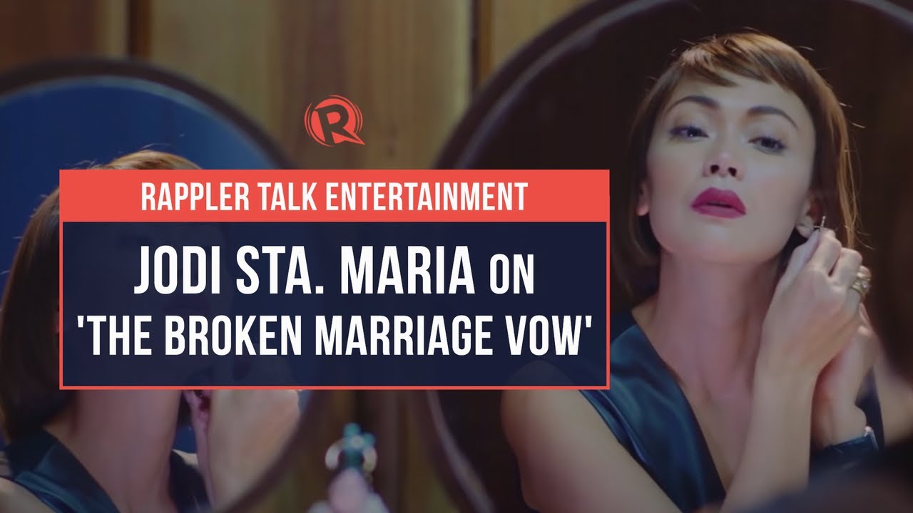 Rappler Talk Entertainment; Jodi Sta. Maria on ‘The Broken Marriage Vow’