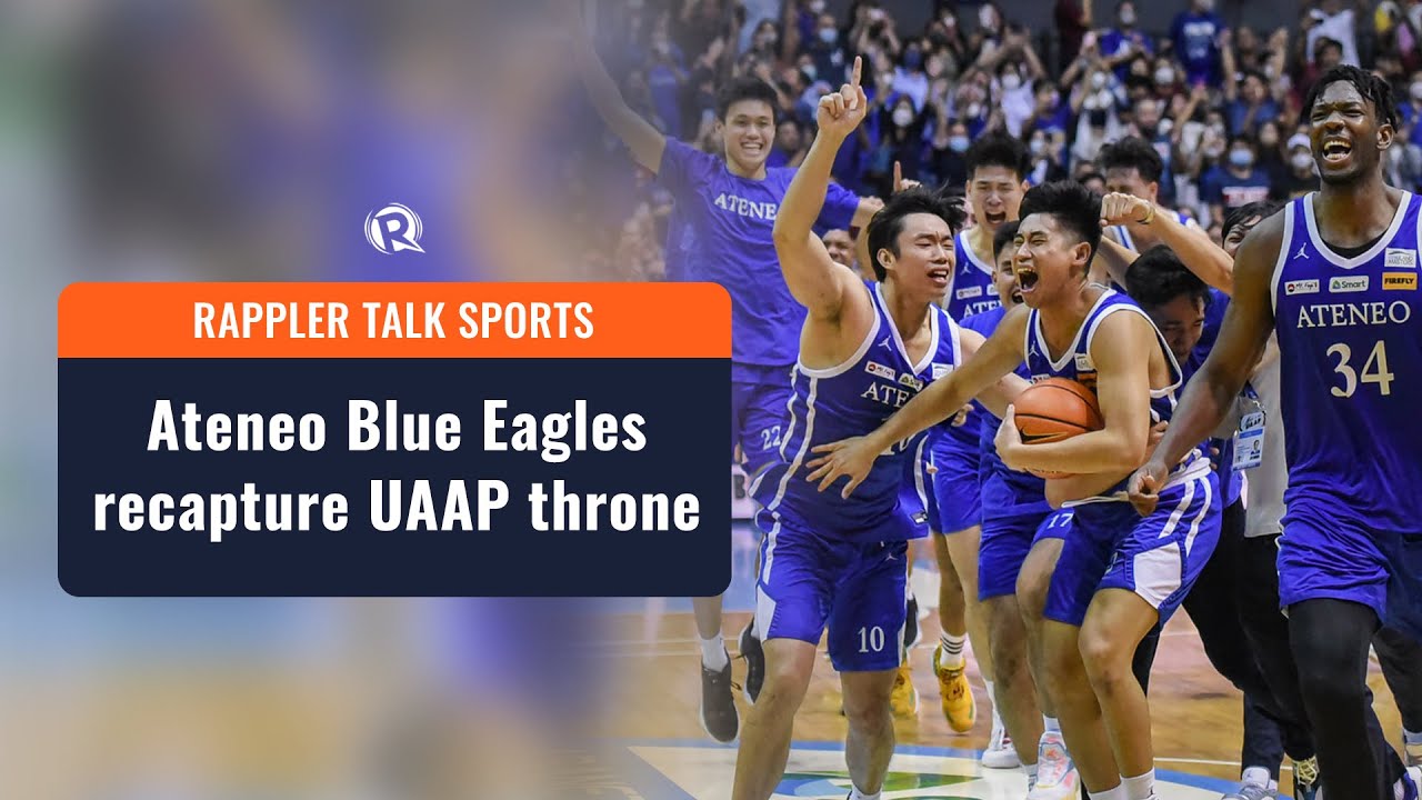 Rappler Talk Sports: Ateneo Blue Eagles recapture UAAP throne