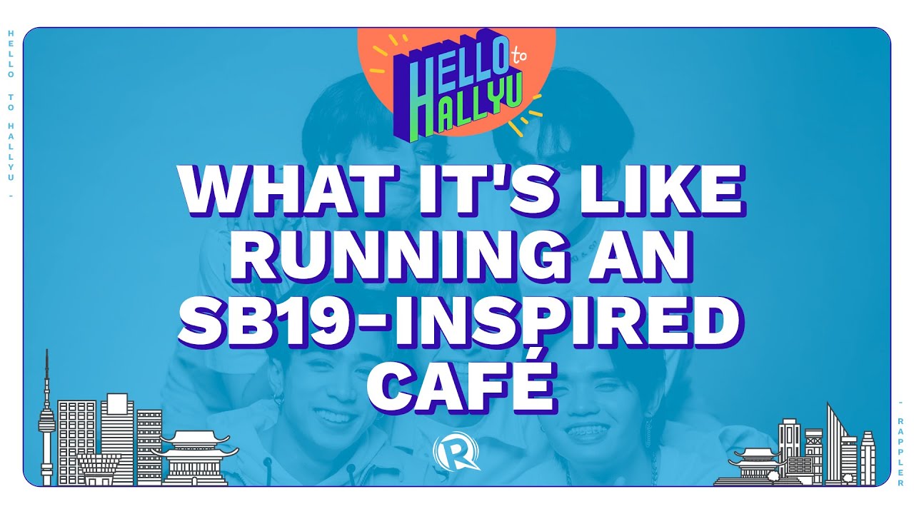 Hello to Hallyu: What it’s like running an SB19-inspired café