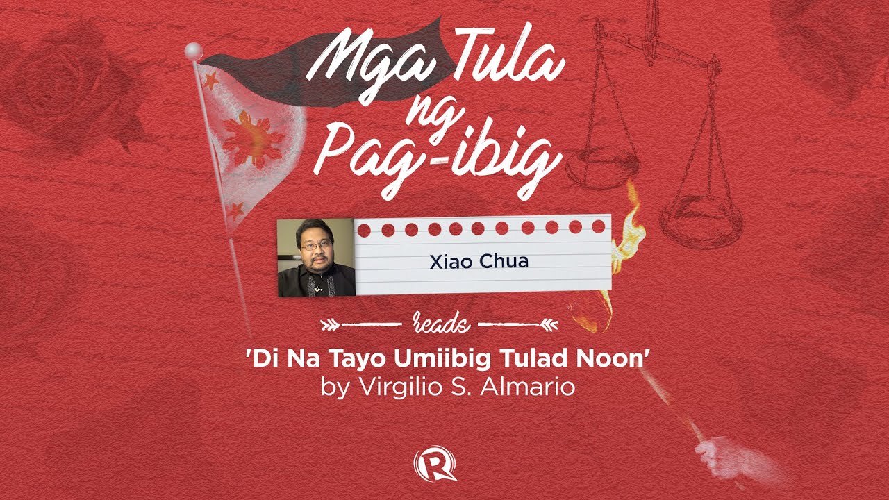 [WATCH] Mga tula ng pag-ibig: Xiao Chua reads Rio Alma’s ‘Di Na Tayo Umiibig Tulad Noon’