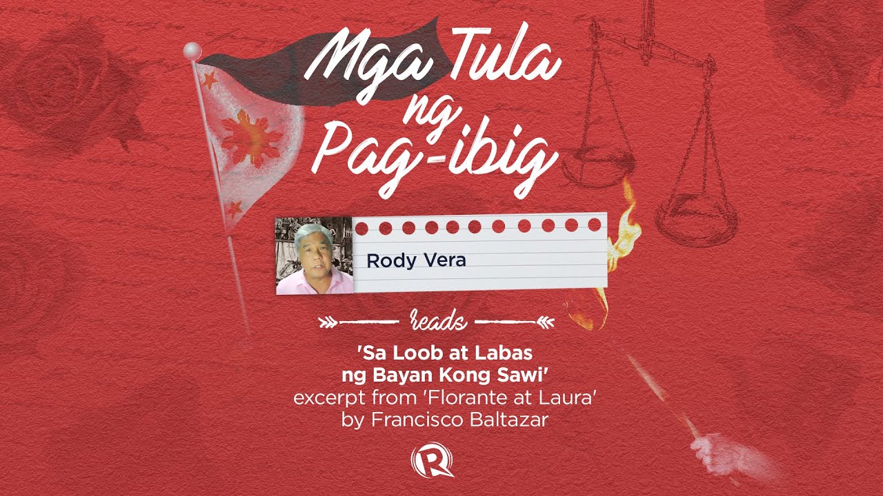 [WATCH] Mga tula ng pag-ibig: Rody Vera reads Francisco Baltazar’s ‘Sa Loob at Labas ng Bayan kong Sawi’
