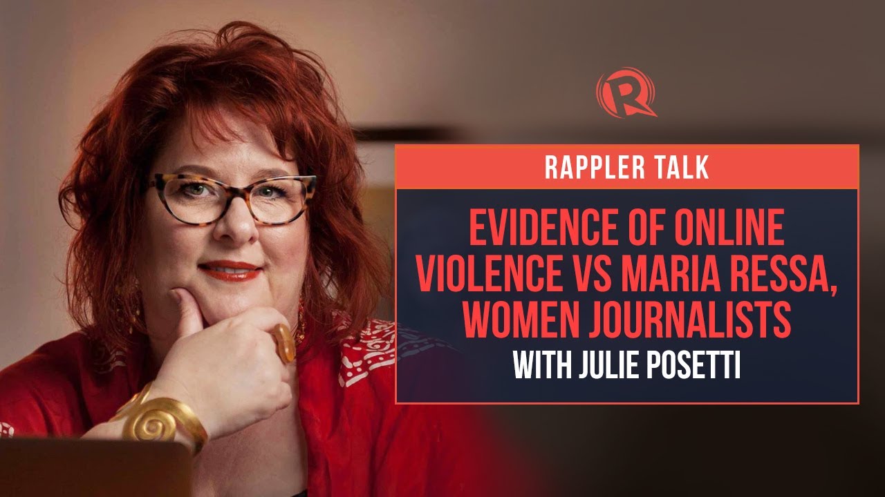 Rappler Talk: Evidence of online violence vs Maria Ressa, women journalists