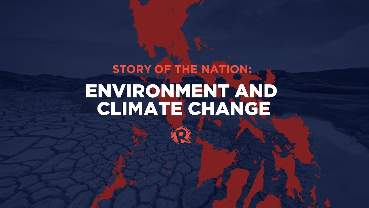 [WATCH] #StoryOfTheNation: Environment, climate change, and the 2022 polls