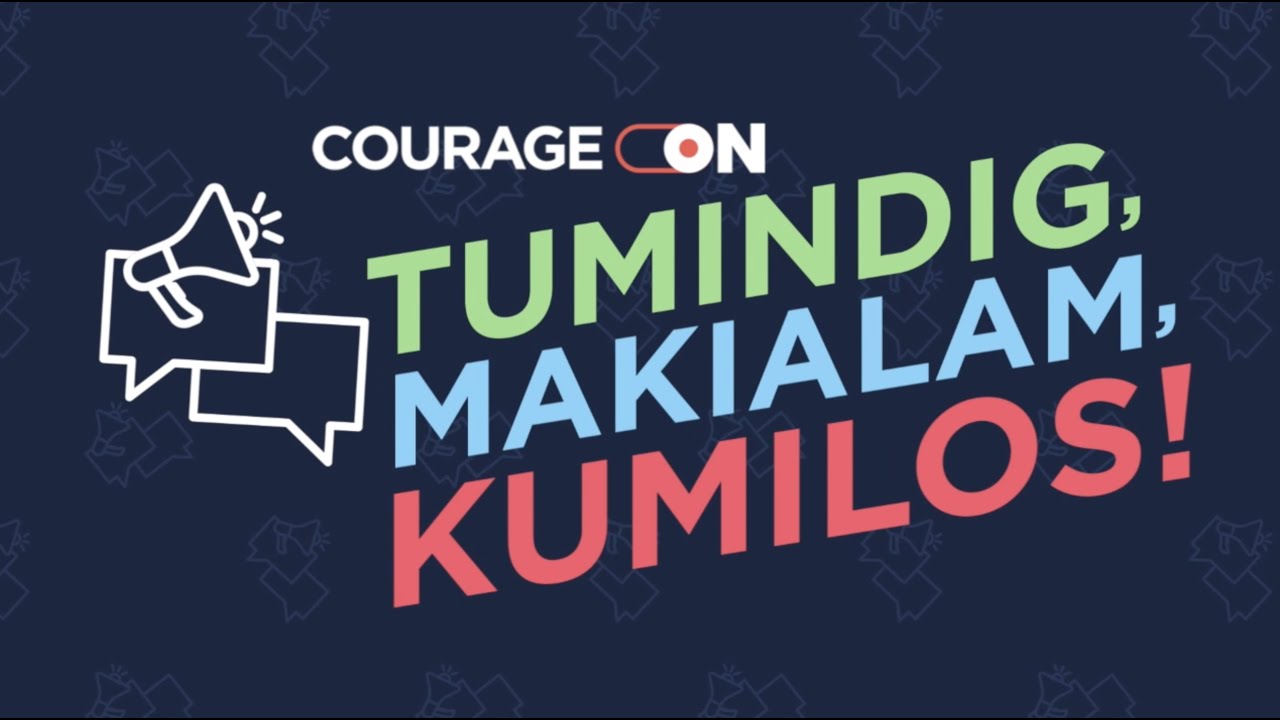 WATCH: #CourageON: Tumindig, makialam, kumilos